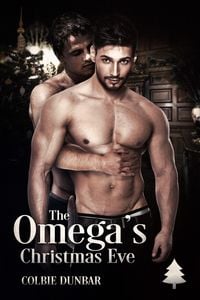 Produktbild: The Omega's Christmas Eve (Lord Cuthbert Trenton Historical Mpreg Romance, #6)
