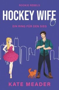 Produktbild: Hockey Wife: Ein Ring f&uuml;r den Sieg