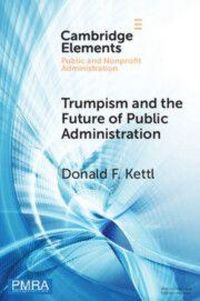 Produktbild: Trumpism and the Future of Public Administration