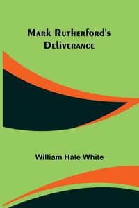 Produktbild: Mark Rutherford's Deliverance