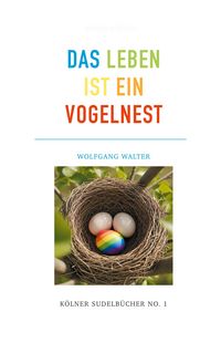 Produktbild: Das Leben ist ein Vogelnest