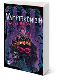 Produktbild: Vampirk&ouml;nigin wider Willen. Fake it till you make it