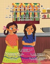 Produktbild: The Story of the Twin Sisters- Bilingual Edition - Cantonese and English