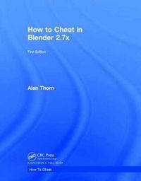 Produktbild: Thorn, A: How to Cheat in Blender 2.7x