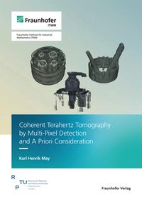Produktbild: Coherent Terahertz Tomography by Multi-Pixel Detection and A Priori Consideration