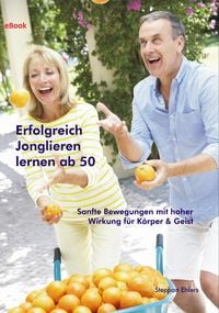 Produktbild: Erfolgreich Jonglieren lernen ab 50 (eBook)
