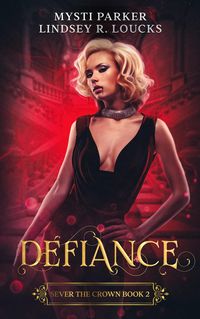 Produktbild: Defiance (Sever the Crown, #2)