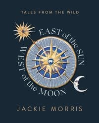 Produktbild: Morris, J: East of the Sun, West of the Moon