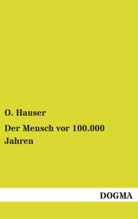 Produktbild: Der Mensch vor 100.000 Jahren
