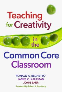 Produktbild: Teaching for Creativity in the Common Core Classroom