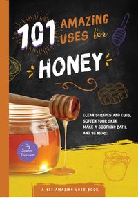 Produktbild: 101 Amazing Uses for Honey