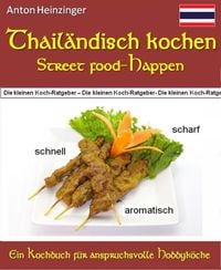 Produktbild: Thail&auml;ndisch kochen - Street food-Happen - schnell - scharf - aromatisch