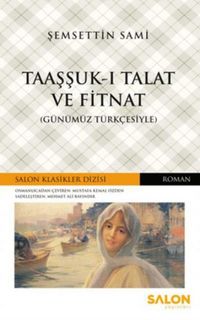 Produktbild: Taassuk-i Talat ve Fitnat G&uuml;n&uuml;m&uuml;z T&uuml;rkcesiyle