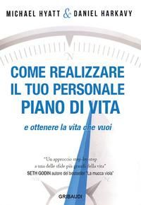 Produktbild: Come realizzare il tuo personale piano di vita e ottenere la vita che vuoi