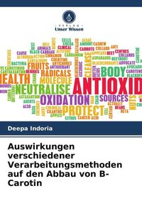 Produktbild: Auswirkungen verschiedener Verarbeitungsmethoden auf den Abbau von B-Carotin