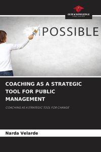 Produktbild: Coaching As a Strategic Tool For Public Management