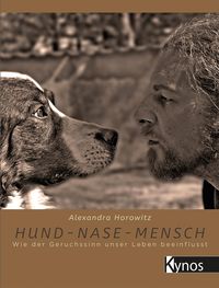Bild vom Artikel Hund - Nase - Mensch vom Autor Alexandra Horowitz