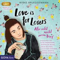 Bild vom Artikel Love is for Losers... also echt nicht mein Ding vom Autor Wibke Brueggemann