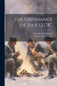 Produktbild: The Ordinance of July 13,1787