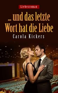 Produktbild: ... und das letzte Wort hat die Liebe