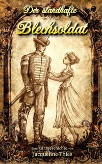Produktbild: Der standhafte Blechsoldat