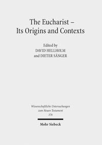 Produktbild: The Eucharist - Its Origins and Contexts