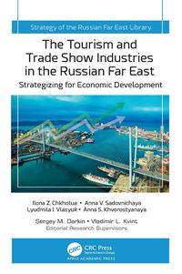 Produktbild: The Tourism and Trade Show Industries in the Russian Far East