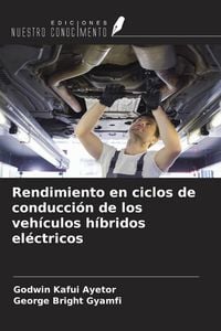 Produktbild: Rendimiento en ciclos de conducci&oacute;n de los veh&iacute;culos h&iacute;bridos el&eacute;ctricos