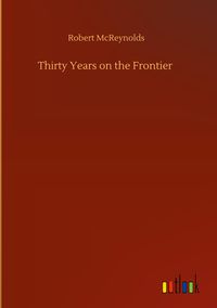 Produktbild: Thirty Years on the Frontier