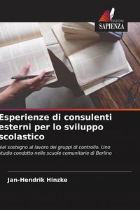 Produktbild: Esperienze di consulenti esterni per lo sviluppo scolastico