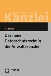 Produktbild: Das neue Datenschutzrecht in der Anwaltskanzlei