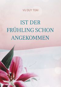 Produktbild: Ist der Fr&uuml;hling schon angekommen