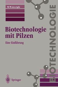 Bild vom Artikel Biotechnologie mit Pilzen vom Autor M. Wainwright