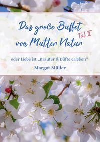 Produktbild: Das gro&szlig;e Buffet von Mutter Natur-Teil II
