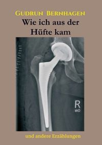 Produktbild: Wie ich aus der H&uuml;fte kam