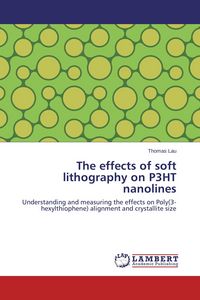 Produktbild: The effects of soft lithography on P3HT nanolines