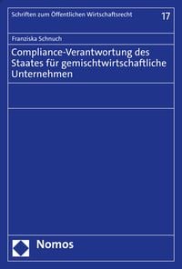 Produktbild: Compliance-Verantwortung des Staates f&uuml;r gemischtwirtschaftliche Unternehmen