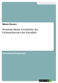 Produktbild: Postmans kleine Geschichte des Gebrauchwertes der Literalit&auml;t