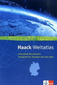 Haack Weltatlas. Allgemeine Ausgabe Sekundarstufe I und II