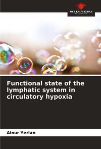 Produktbild: Functional state of the lymphatic system in circulatory hypoxia