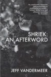 Produktbild: VanderMeer, J: Shriek