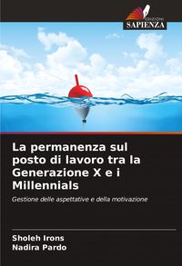 Produktbild: La permanenza sul posto di lavoro tra la Generazione X e i Millennials