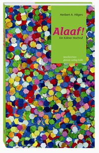 Produktbild: Alaaf! Ein K&ouml;lner Hochruf
