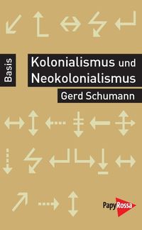 Bild vom Artikel Kolonialismus, Neokolonialismus, Rekolonisierung vom Autor Gerd Schumann