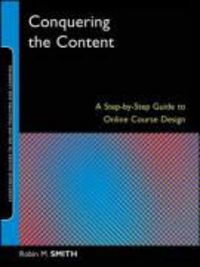 Produktbild: Conquering the Content: A Step-By-Step Guide to Online Course Design