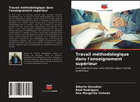 Produktbild: Travail m&eacute;thodologique dans l'enseignement sup&eacute;rieur