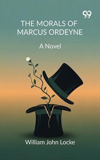 Produktbild: Morals Of Marcus Ordeyne: A Novel