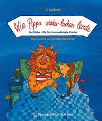 Bild vom Artikel Wie Pippa wieder lachen lernte vom Autor Regina Lackner