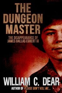 Produktbild: The Dungeon Master: The Disappearance of James Dallas Egbert III