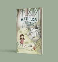 Produktbild: Mathilda und ihre (un)sichtbaren Freunde